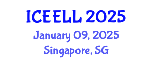 International Conference on Educational Environment and Language Learning (ICEELL) January 09, 2025 - Singapore, Singapore