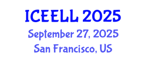 International Conference on Educational Environment and Language Learning (ICEELL) September 27, 2025 - San Francisco, United States