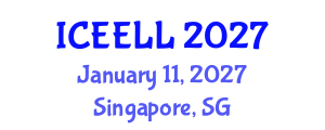 International Conference on Educational Environment and Language Learning (ICEELL) January 11, 2027 - Singapore, Singapore International Conference on Educational Environment and Language Learning (ICEELL) January 11, 2027 - Singapore, Singapore