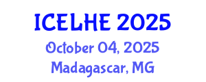 International Conference on Educational Leadership and Higher Education (ICELHE) October 04, 2025 - Madagascar, Madagascar