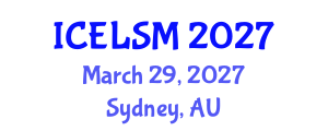 International Conference on Educational Leadership and School Management (ICELSM) March 29, 2027 - Sydney, Australia International Conference on Educational Leadership and School Management (ICELSM) March 29, 2027 - Sydney, Australia