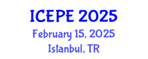 International Conference on Educational Policies and Education (ICEPE) February 15, 2025 - Istanbul, Turkey