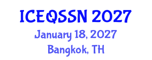 International Conference on Educational Quality and Students with Special Needs (ICEQSSN) January 18, 2027 - Bangkok, Thailand International Conference on Educational Quality and Students with Special Needs (ICEQSSN) January 18, 2027 - Bangkok, Thailand