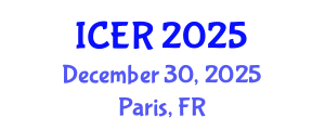 International Conference on Educational Research (ICER) December 30, 2025 - Paris, France