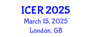 International Conference on Educational Research (ICER) March 15, 2025 - London, United Kingdom