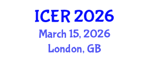 International Conference on Educational Research (ICER) March 15, 2026 - London, United Kingdom