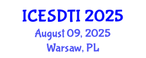 International Conference on Educational Sciences and Designing Teaching Instructions (ICESDTI) August 09, 2025 - Warsaw, Poland