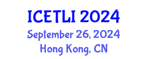 International Conference on Educational Technology and Learning Innovation (ICETLI) September 26, 2024 - Hong Kong, China