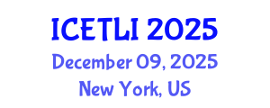 International Conference on Educational Technology and Learning Innovation (ICETLI) December 09, 2025 - New York, United States