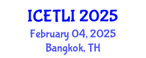 International Conference on Educational Technology and Learning Innovation (ICETLI) February 04, 2025 - Bangkok, Thailand