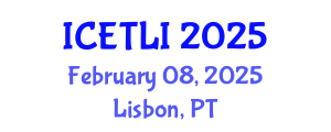 International Conference on Educational Technology and Learning Innovation (ICETLI) February 08, 2025 - Lisbon, Portugal