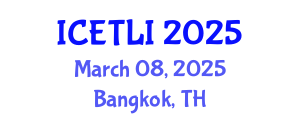 International Conference on Educational Technology and Learning Innovation (ICETLI) March 08, 2025 - Bangkok, Thailand