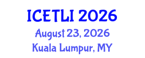 International Conference on Educational Technology and Learning Innovation (ICETLI) August 23, 2026 - Kuala Lumpur, Malaysia