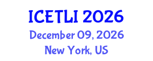 International Conference on Educational Technology and Learning Innovation (ICETLI) December 09, 2026 - New York, United States International Conference on Educational Technology and Learning Innovation (ICETLI) December 09, 2026 - New York, United States