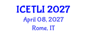 International Conference on Educational Technology and Learning Innovation (ICETLI) April 08, 2027 - Rome, Italy International Conference on Educational Technology and Learning Innovation (ICETLI) April 08, 2027 - Rome, Italy