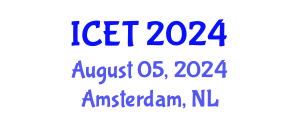 International Conference on Educational Technology (ICET) August 05, 2024 - Amsterdam, Netherlands