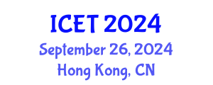 International Conference on Educational Technology (ICET) September 26, 2024 - Hong Kong, China