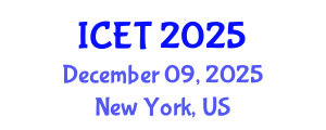 International Conference on Educational Technology (ICET) December 09, 2025 - New York, United States