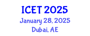 International Conference on Educational Technology (ICET) January 28, 2025 - Dubai, United Arab Emirates
