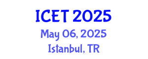 International Conference on Educational Technology (ICET) May 06, 2025 - Istanbul, Turkey