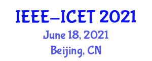International Conference on Educational Technology (IEEE-ICET) June 18, 2021 - Beijing, China
