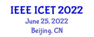 International Conference on Educational Technology (IEEE ICET) June 25, 2022 - Beijing, China