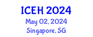 International Conference on Elderly Healthcare (ICEH) May 02, 2024 - Singapore, Singapore