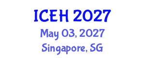 International Conference on Elderly Healthcare (ICEH) May 03, 2027 - Singapore, Singapore International Conference on Elderly Healthcare (ICEH) May 03, 2027 - Singapore, Singapore