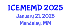 International Conference on Electric Motors and Electric Motor Design (ICEMEMD) January 21, 2025 - Mandalay, Myanmar