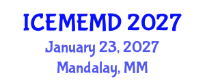 International Conference on Electric Motors and Electric Motor Design (ICEMEMD) January 23, 2027 - Mandalay, Myanmar International Conference on Electric Motors and Electric Motor Design (ICEMEMD) January 23, 2027 - Mandalay, Myanmar