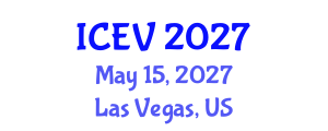 International Conference on Electric Vehicles (ICEV) May 15, 2027 - Las Vegas, United States International Conference on Electric Vehicles (ICEV) May 15, 2027 - Las Vegas, United States