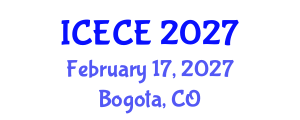 International Conference on Electrical and Communication Engineering (ICECE) February 17, 2027 - Bogota, Colombia International Conference on Electrical and Communication Engineering (ICECE) February 17, 2027 - Bogota, Colombia