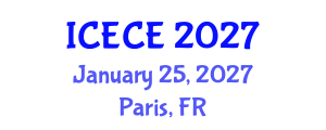 International Conference on Electrical and Communication Engineering (ICECE) January 25, 2027 - Paris, France International Conference on Electrical and Communication Engineering (ICECE) January 25, 2027 - Paris, France