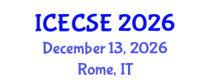 International Conference on Electrical and Computer Systems Engineering (ICECSE) December 13, 2026 - Rome, Italy International Conference on Electrical and Computer Systems Engineering (ICECSE) December 13, 2026 - Rome, Italy