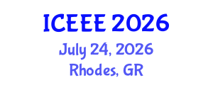 International Conference on Electrical and Electronics Engineering (ICEEE) July 24, 2026 - Rhodes, Greece International Conference on Electrical and Electronics Engineering (ICEEE) July 24, 2026 - Rhodes, Greece
