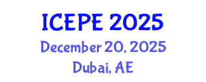 International Conference on Electrical and Power Engineering (ICEPE) December 20, 2025 - Dubai, United Arab Emirates