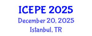 International Conference on Electrical and Power Engineering (ICEPE) December 20, 2025 - Istanbul, Turkey