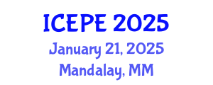 International Conference on Electrical and Power Engineering (ICEPE) January 21, 2025 - Mandalay, Myanmar