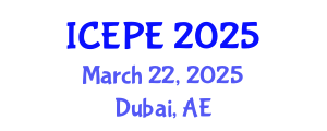 International Conference on Electrical and Power Engineering (ICEPE) March 22, 2025 - Dubai, United Arab Emirates