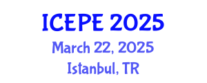 International Conference on Electrical and Power Engineering (ICEPE) March 22, 2025 - Istanbul, Turkey