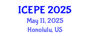 International Conference on Electrical and Power Engineering (ICEPE) May 11, 2025 - Honolulu, United States