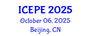 International Conference on Electrical and Power Engineering (ICEPE) October 06, 2025 - Beijing, China