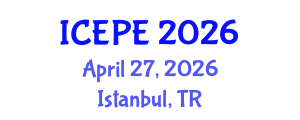 International Conference on Electrical and Power Engineering (ICEPE) April 27, 2026 - Istanbul, Turkey