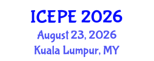 International Conference on Electrical and Power Engineering (ICEPE) August 23, 2026 - Kuala Lumpur, Malaysia International Conference on Electrical and Power Engineering (ICEPE) August 23, 2026 - Kuala Lumpur, Malaysia