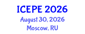 International Conference on Electrical and Power Engineering (ICEPE) August 30, 2026 - Moscow, Russia International Conference on Electrical and Power Engineering (ICEPE) August 30, 2026 - Moscow, Russia