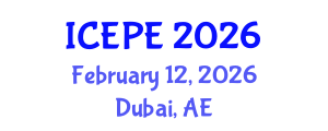 International Conference on Electrical and Power Engineering (ICEPE) February 12, 2026 - Dubai, United Arab Emirates International Conference on Electrical and Power Engineering (ICEPE) February 12, 2026 - Dubai, United Arab Emirates