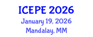 International Conference on Electrical and Power Engineering (ICEPE) January 19, 2026 - Mandalay, Myanmar International Conference on Electrical and Power Engineering (ICEPE) January 19, 2026 - Mandalay, Myanmar
