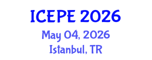 International Conference on Electrical and Power Engineering (ICEPE) May 04, 2026 - Istanbul, Turkey