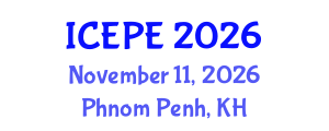 International Conference on Electrical and Power Engineering (ICEPE) November 11, 2026 - Phnom Penh, Cambodia International Conference on Electrical and Power Engineering (ICEPE) November 11, 2026 - Phnom Penh, Cambodia