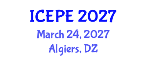 International Conference on Electrical and Power Engineering (ICEPE) March 24, 2027 - Algiers, Algeria International Conference on Electrical and Power Engineering (ICEPE) March 24, 2027 - Algiers, Algeria